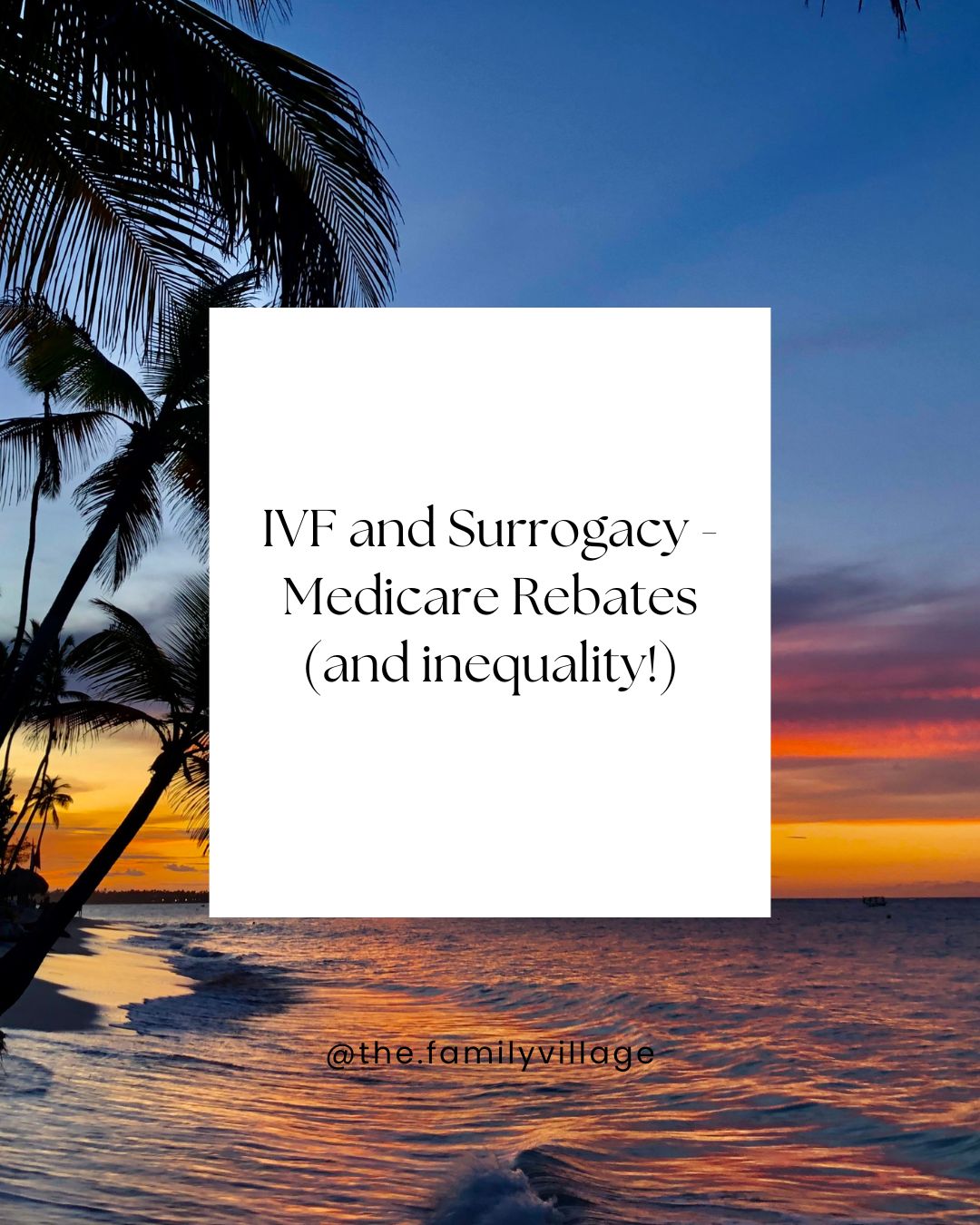 IVF and Surrogacy (medicare rebates)