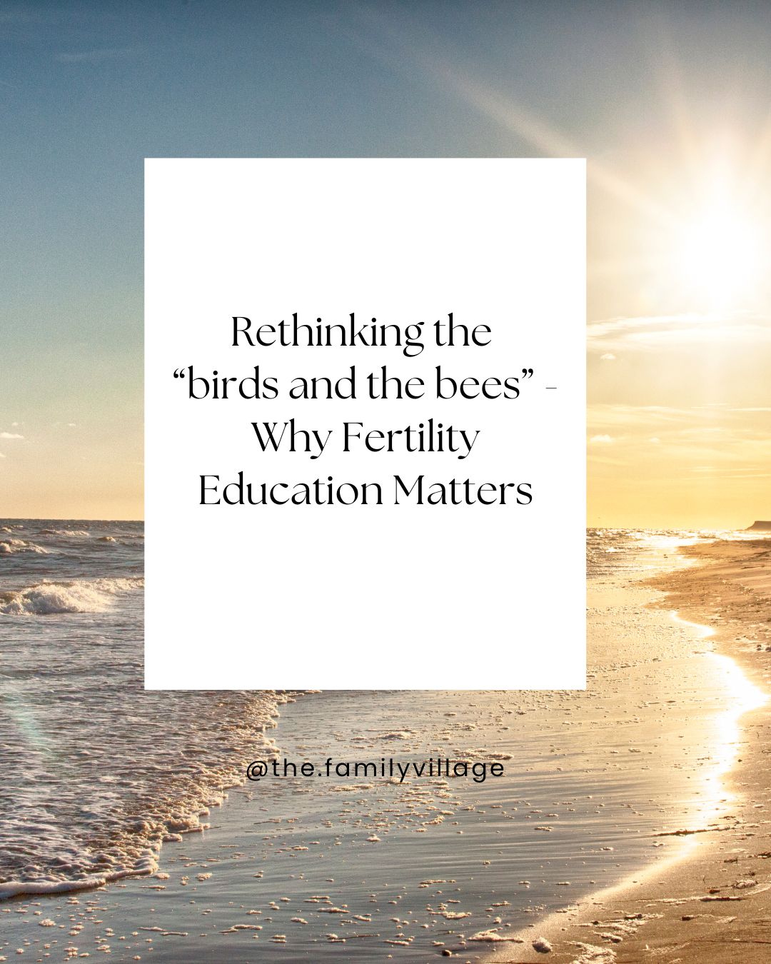 Why Fertility Education Matters